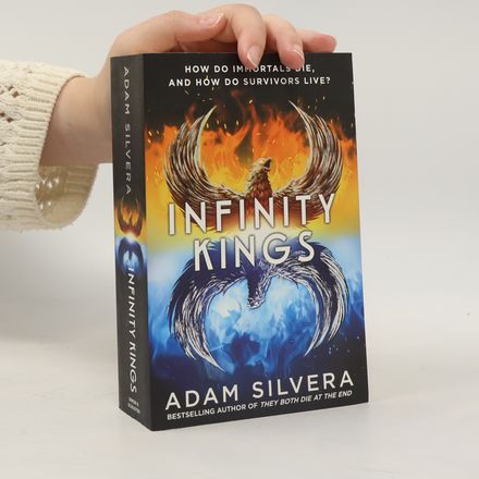 Infinity Kings: The much-loved hit from the author of No.1 bestselling blockbuster THEY BOTH DIE AT THE END!