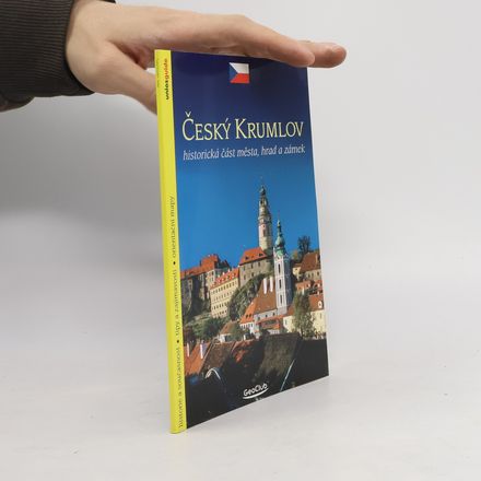 Český Krumlov: Historická část města, hrad a zámek