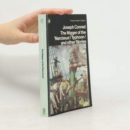 The Nigger of the 'Narcissus'. Typhoon and Other Stories