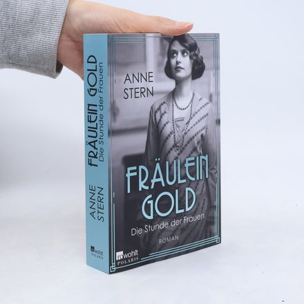 Fräulein Gold: Die Stunde der Frauen