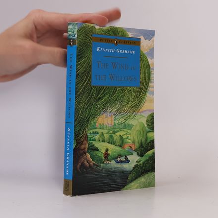 Puffin Classics: The Wind in the Willows: Complete and Unabridged