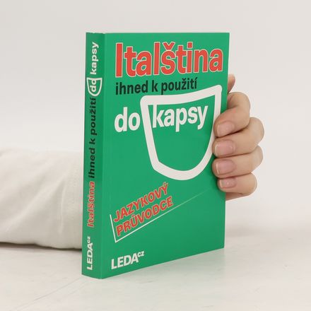 Italština ihned k použití do kapsy : jazykový průvodce