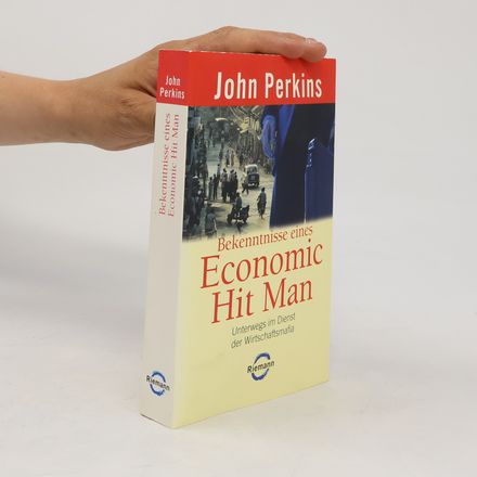 Bekenntnisse eines Economic hit man