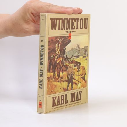 Winnetou III: In der ungekürzten Originalfassung