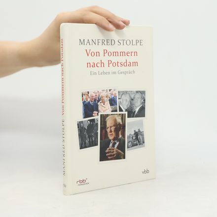 Von Pommern nach Potsdam - Ein Leben im Gespräch
