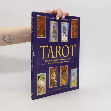 Tarot: Jak porozumět svému osudu prostřednictvím karet