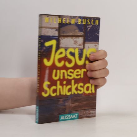 Jesus unser Schicksal
