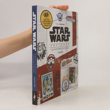 Star Wars : průvodce galaktického cestovatele