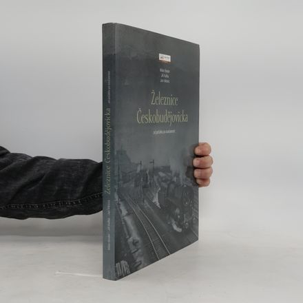 Železnice Českobudějovicka od počátku po současnost