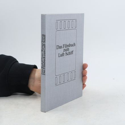 Das Filmbuch zum Luft-Schiff