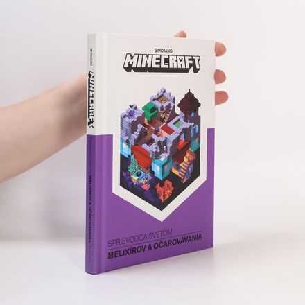 Minecraft. Sprievodca svetom elixírov a očarovávania