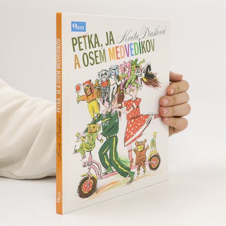 Peťka, ja a osem medvedíkov