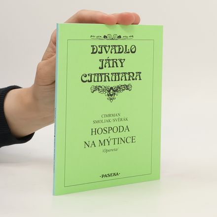 Divadlo Járy Cimrmana. [3. sešit], Hospoda Na mýtince.Opereta