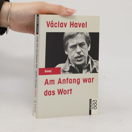 Am Anfang war das Wort : Texte von 1969 bis 1990