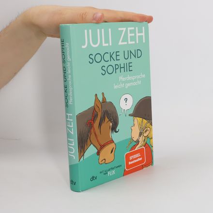 Socke und Sophie - Pferdesprache leicht gemacht
