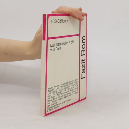 LCB-Editionen - 17: Das literarische Profil von Rom