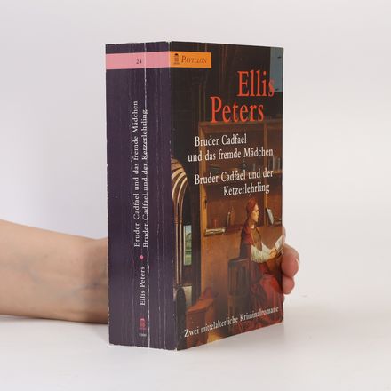 Bruder Cadfael und das fremde Mädchen. Bruder Cadfael und der Ketzerlehrling. Zwei mittelalterliche Kriminalromane. Aus d. Engl. v. Jürgen Langowski u. Christel Wiemken