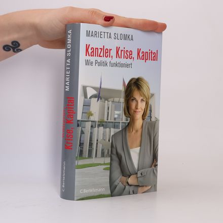 Kanzler, Krise, Kapital