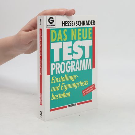 Das neue Test-Trainings-Programm. Einstellungs- und Eignungstests bestehen