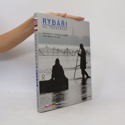 Rybáři na Třeboňsku