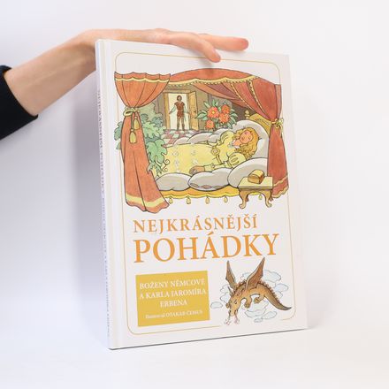 Nejkrásnější pohádky Boženy Němcové a Karla Jaromíra Erbena