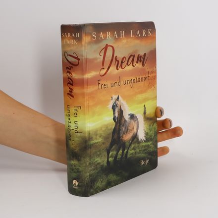 Dream - frei und ungezähmt