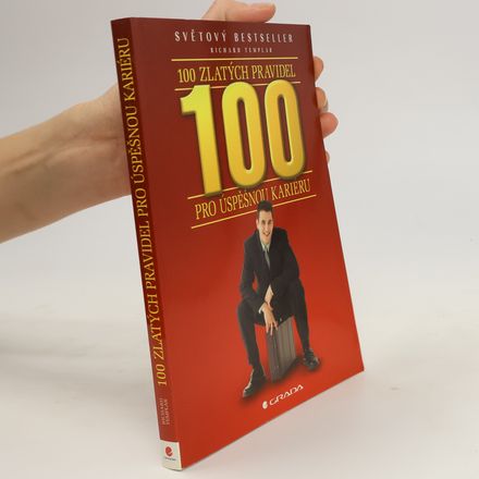 100 zlatých pravidel pro úspěšnou kariéru