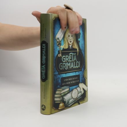 Greta Grimaldi und der Junge aus dem Schatten