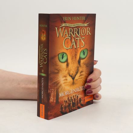 Warrior Cats. Die neue Prophezeiung Band 3. Morgenröte