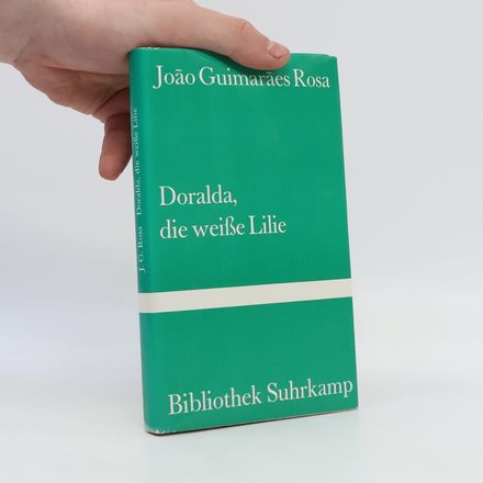 Bibliothek Suhrkamp: Doralda, die weisse Lilie