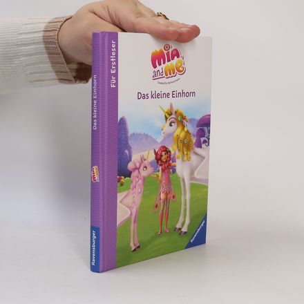 Mia and me: Das kleine Einhorn - Für Erstleser