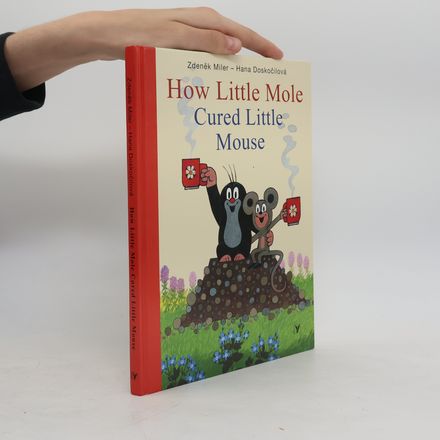 How Little Mole Cured Little Mouse