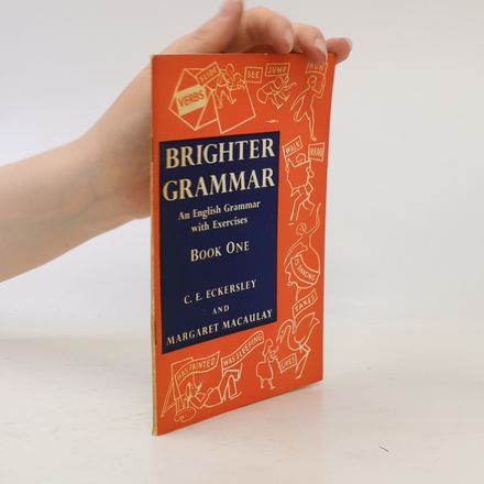 Brighter Grammar: An English Grammar with Exercises, Book One