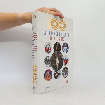 100 let českého sportu 1918-2018