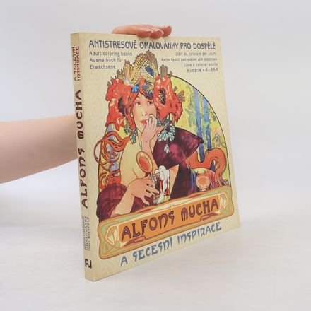 Alfons Mucha. Antistresové omalovánky pro dospělé