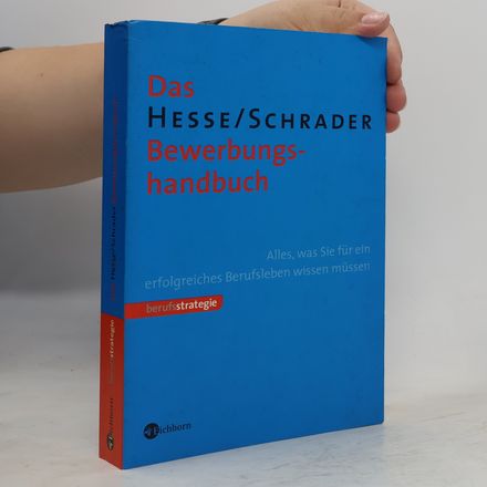 Das Hesse-Schrader-Bewerbungshandbuch