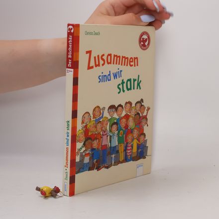 Der Bücherbär - 1. Klasse: Zusammen sind wir stark