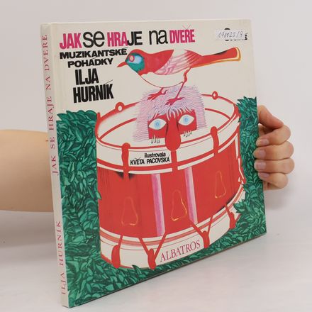 Jak se hraje na dveře a jiné muzikantské pohádky