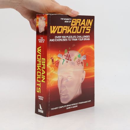The mammoth book of brain workouts