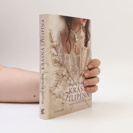 Krásná Filipína : nejkrásnější příběh lásky 16. století