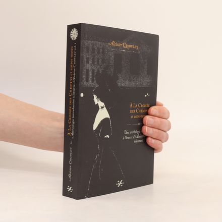 À la croisée des chemins et autres textes