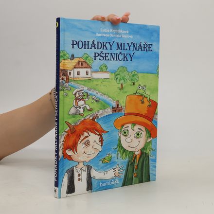 Pohádky mlynáře Pšeničky