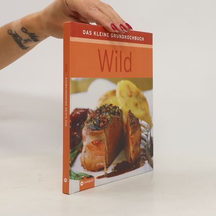 Das kleine Grundkochbuch - Wild