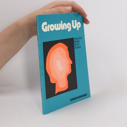 Growing Up. Selected British Short Stories. Für die Sek.II