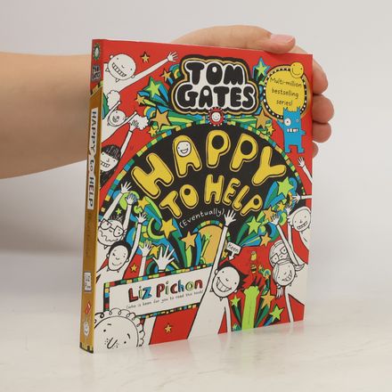 Tom Gates 20: Happy to Help (Eventually)
