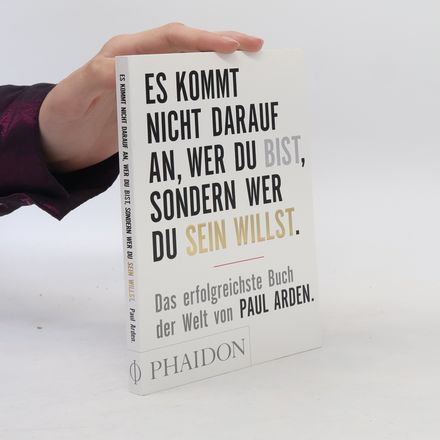 Es kommt nicht darauf an, wer du bist, sondern wer du sein willst: Das erfolgreichste Buch der Welt