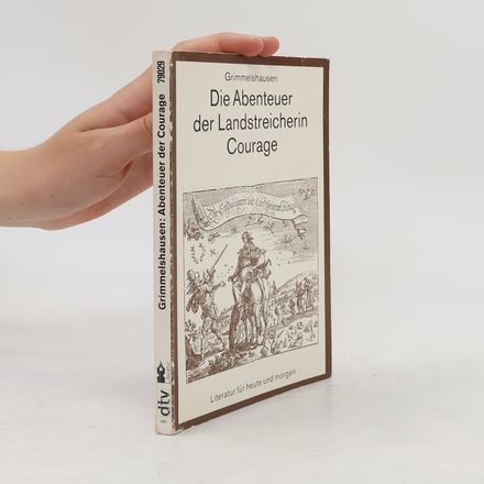 Die Abenteuer der Landstreicherin Courage.