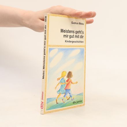 Meistens geht's mir gut mit dir