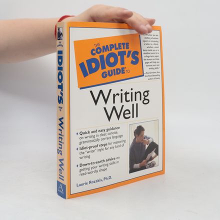 The Complete Idiot's Guide to Writing Well