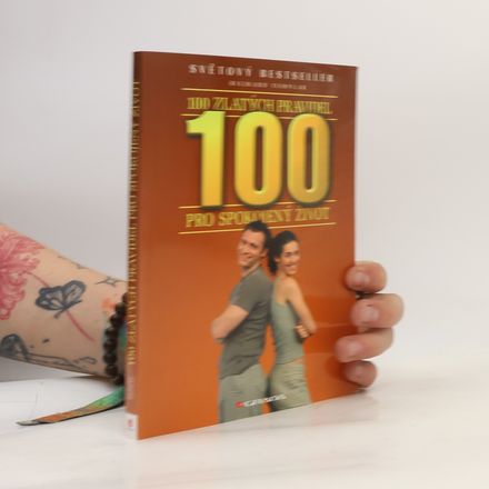 100 zlatých pravidel pro spokojený život